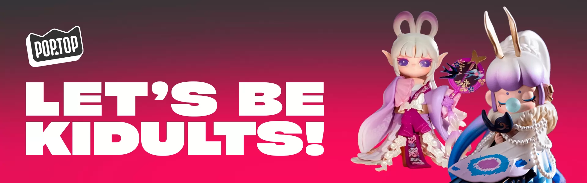 LET'S BE KIDULTS!